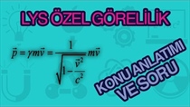 LYS ÖZEL GÖRELLK KONU ANLATIMI VE SORU