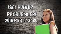 içi Havuz  Problemleri 12 soru (2016 MEB)