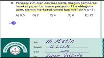 MEKANK DÜZGÜN ÇEMBERSEL HAREKET SORU ÇÖZÜMÜ EBA 2017 12 SINIF TE